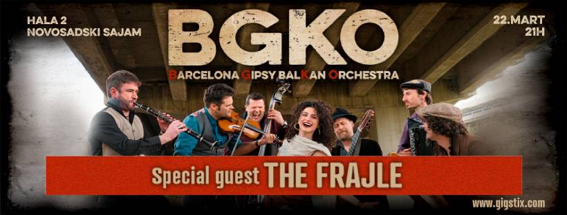 Nastup Barcelona Gipsy Balkan Orchestra 22. marta u Hali 2 Novosadskog sajma
